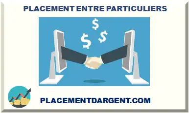 PLACEMENT ENTRE PARTICULIERS