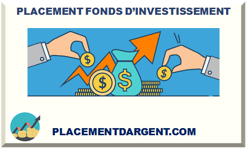 PLACEMENT FONDS D’INVESTISSEMENT