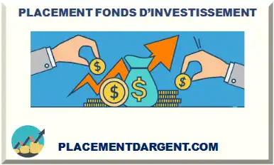PLACEMENT FONDS D’INVESTISSEMENT