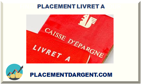 PLACEMENT LIVRET A