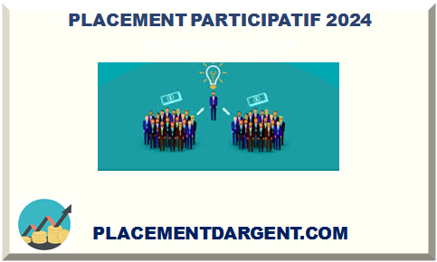 PLACEMENT PARTICIPATIF 2025